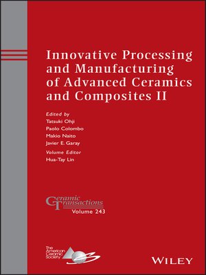 cover image of Innovative Processing and Manufacturing of Advanced Ceramics and Composites II